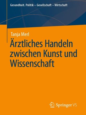 cover image of Ärztliches Handeln zwischen Kunst und Wissenschaft